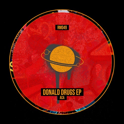 ACA (YU) - Donald Drugs EP  [RM049]